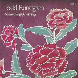 Todd Rundgren - Something / Anything?
