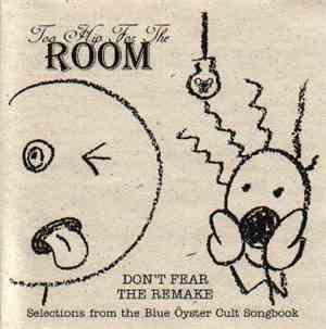 Too Hip For The Room - Don't Fear The Remake - Selections From The Blue Öys ...