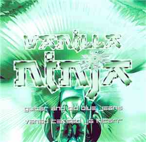 Vanilla Ninja - Guitar And Old Blue Jeans / Vanad Teksad Ja Kitarr
