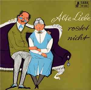 Various - Alte Liebe Rostet Nicht