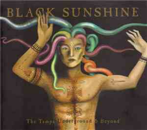 Various - Black Sunshine: The Tampa Underground & Beyond