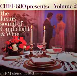 Various - CHFI/98.1 FM Stereo Presents: The Luxury Sound Of Candlelight And ...