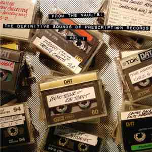 Various - From The Vaults: The Definitive Sounds Of Prescription Records Vo ...