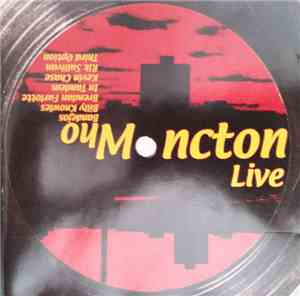 Various - Moncton Who - Moncton Live