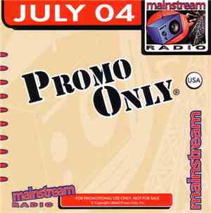 Various - Promo Only Mainstream Radio: July 2004