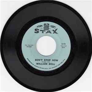 William Bell - Don't Stop Now / Crying All By Myself