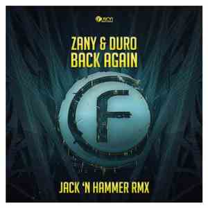 Zany & Duro - Back Again (Jack 'N Hammer Remix)