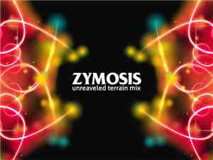 Zymosis - Unreaveled Terrain Mix