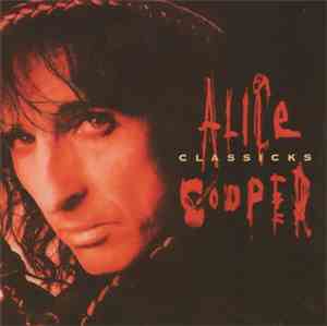 Alice Cooper  - Classicks
