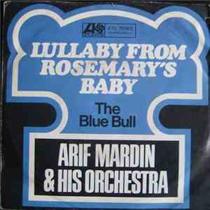 Arif Mardin & His Orchestra - Lullaby From Rosemary's Baby