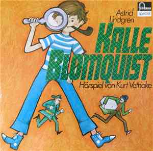 Astrid Lindgren - Kalle Blomquist