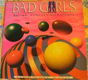 Bad Girls  Feat. Monasterio - Dreamland