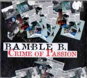 Bamble B. - Crime Of Passion