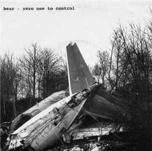 Bear - Zero One To Control