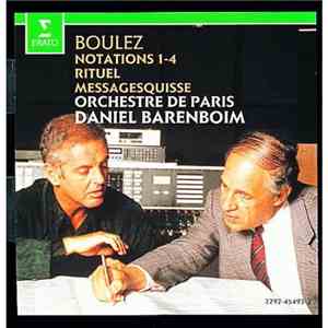 Boulez : Daniel Barenboim - Orchestre De Paris - Notations 1-4 / Rituel / M ...