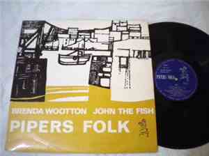 Brenda Wootton, John Fish - Pipers Folk
