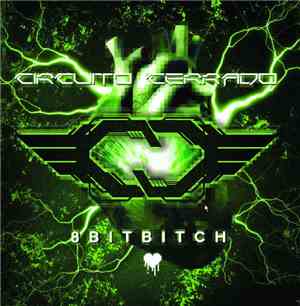 Circuito Cerrado - 8 Bit Bitch