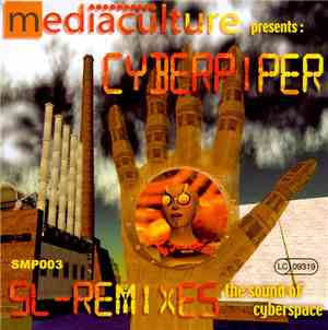 Cyberpiper - SL Remixes - The Sound Of Cyberspace