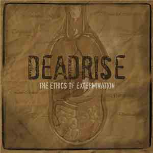 Deadrise  - The Ethics Of Extermination