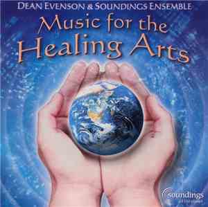 Dean Evenson - Music For The Healing Arts