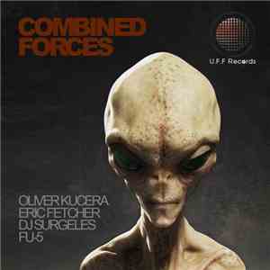 DJ Surgeles, Oliver Kucera, Eric Fetcher, FU-5 - Combined Forces