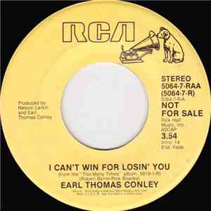 Earl Thomas Conley - I Can't Win For Losin' You