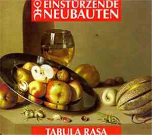 Einstürzende Neubauten - Tabula Rasa