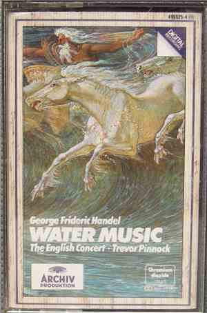George Frideric Handel – The English Concert, Trevor Pinnock - Water Music