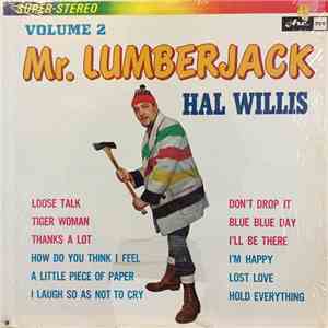 Hal Willis - Mr. Lumberjack: Volume 2