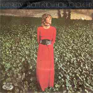 Helen Reddy - I Don't Know How To Love Him