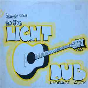 Horace Andy - In The Light Dub