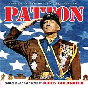 Jerry Goldsmith - Patton (Complete Original Motion Picture Soundtrack)