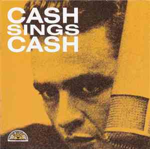 Johnny Cash - Cash Sings Cash