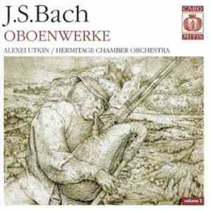 J.S. Bach - Alexei Utkin, Hermitage Chamber Orchestra - Oboenwerke Vol.2