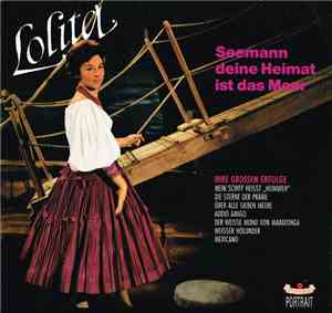 Lolita  - Seemann, Deine Heimat Ist Das Meer