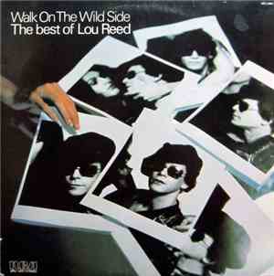 Lou Reed - Walk On The Wild Side - The Best Of Lou Reed