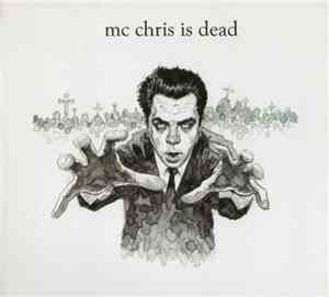 mc chris - mc chris is dead