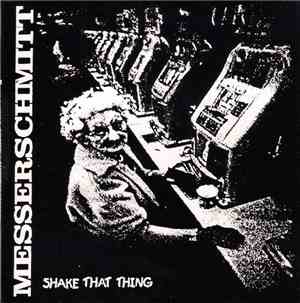 Messerschmitt - Shake That Thing