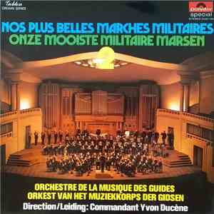 Orchestre De La Musique Des Guides, Orkest Van Het Muziekkorps Der Gidsen - ...