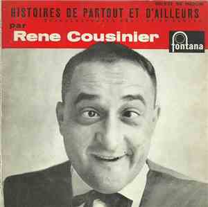 Rene Cousinier - Histoires De Partout Et D'Ailleurs