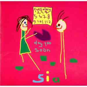 Sia - Day Too Soon