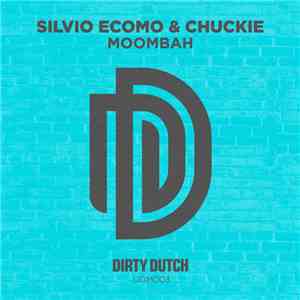 Silvio Ecomo & Chuckie - Moombah