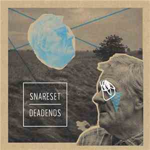 Snareset / Deadends  - Snareset / Deadends