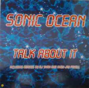 Sonic Ocean - Talk About It