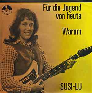 Susi-Lu - Für Die Jugend Von Heute / Warum