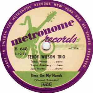 Teddy Wilson Trio - Time On My Hands / Takin' A Chance On Love