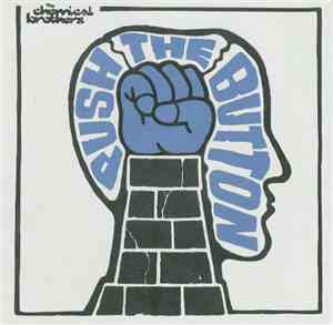 The Chemical Brothers - Push The Button