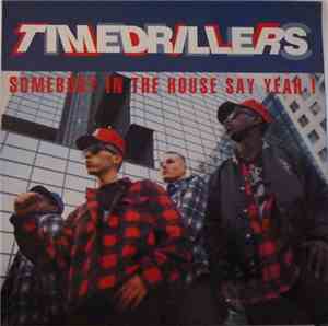 Timedrillers - Somebody In The House Say Yeah!