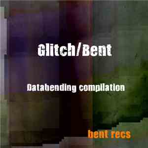 Various - Glitch/Bent