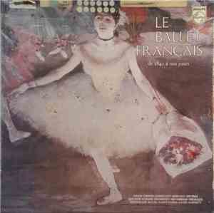 Various - Le Ballet Français De 1841 À Nos Jours